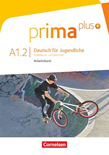 Prima plus - Deutsch für Jugendliche - Allgemeine Ausgabe - A1: Band 2: Arbeitsbuch - Mit interaktiven Übungen online